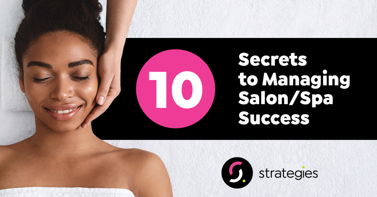 10-secrets-to-managing-salon-spa-success_1024_1200x628.png.