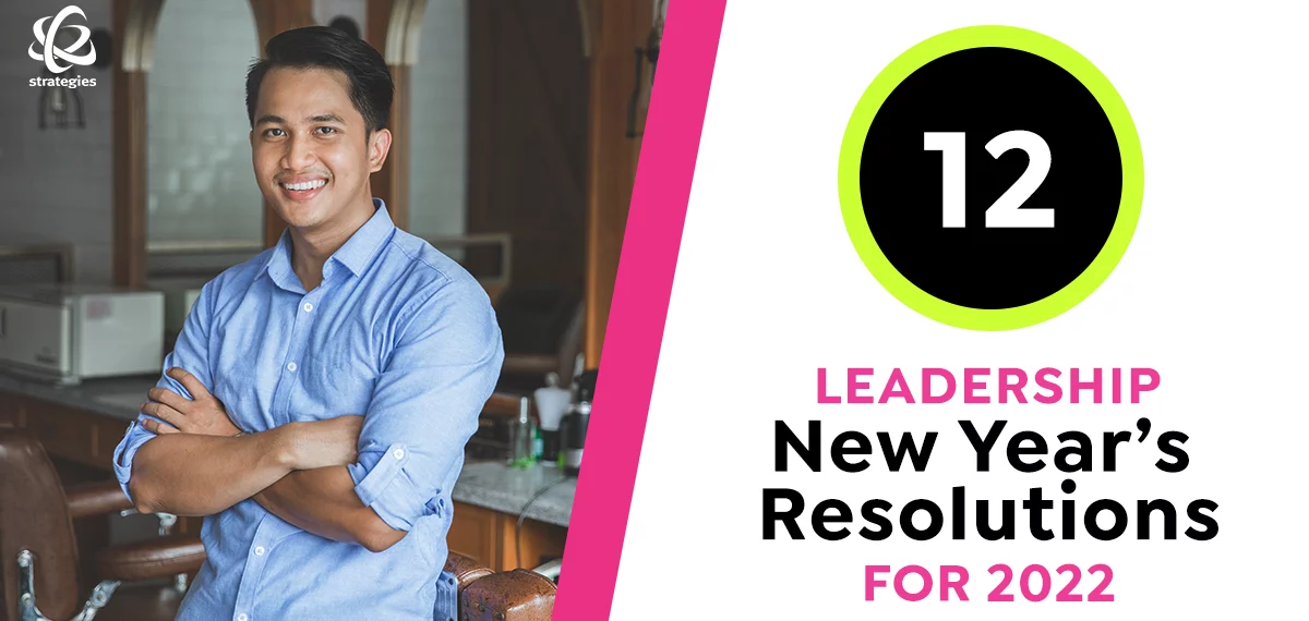 12 Salon/Spa Leadership New Year’s Resolutions for 2022