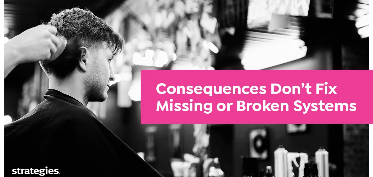 Consequences Don’t Fix Missing or Broken Salon/Spa Systems