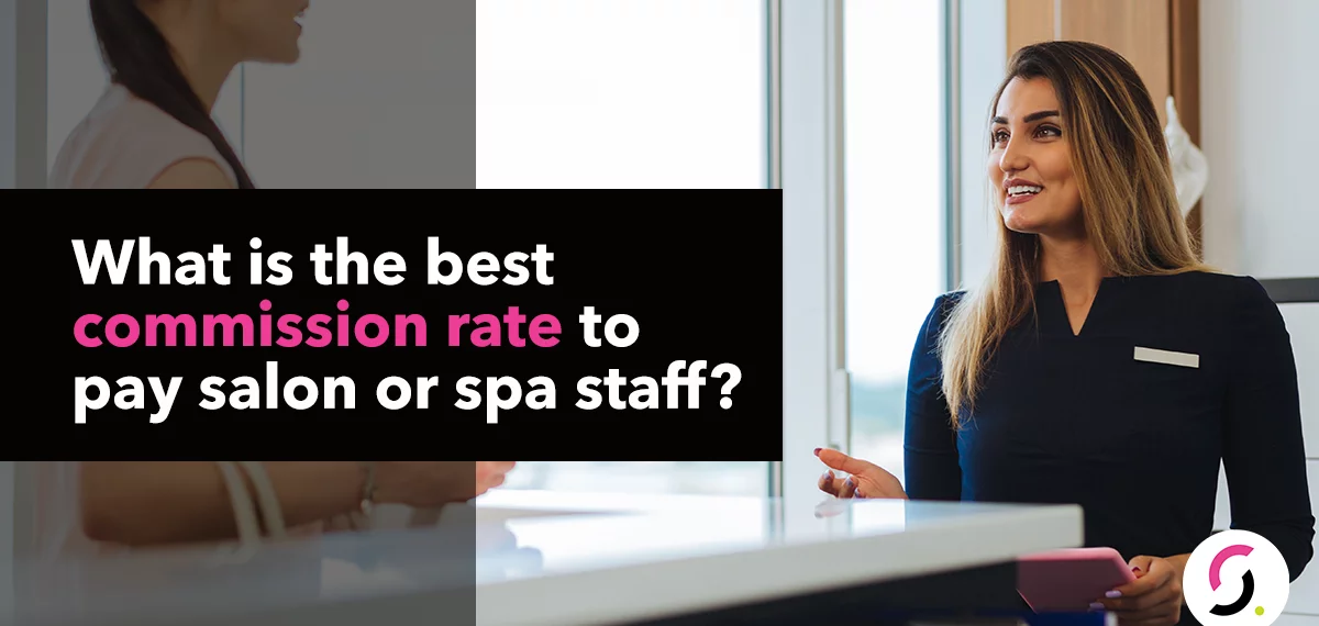 What's the Best Commission Rate for Salons/Spas?