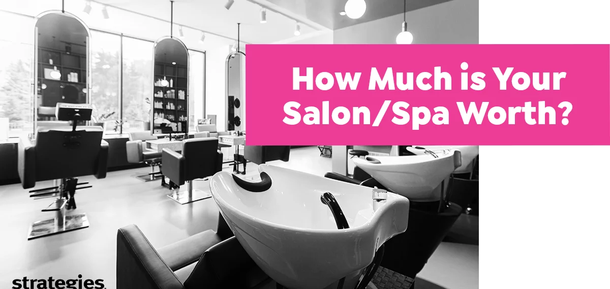 How Much is Your Salon or Spa Worth?