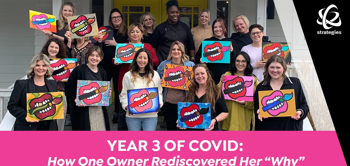 Year 3 of Covid: How One Salon Owner Rediscovered Her “Why”