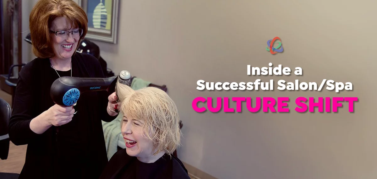 Inside a Successful Salon/Spa Culture Shift