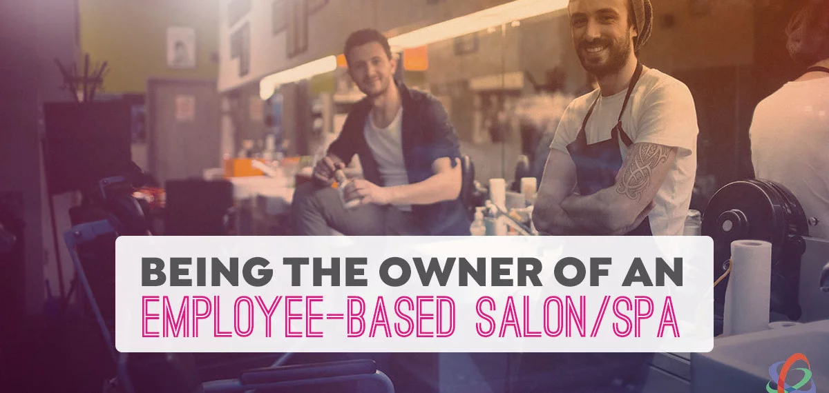Being the Owner of an Employee-Based Salon or Spa