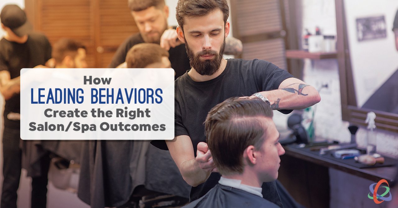 leading-behaviors-create-right-salon-spa-outcomes.jpg.