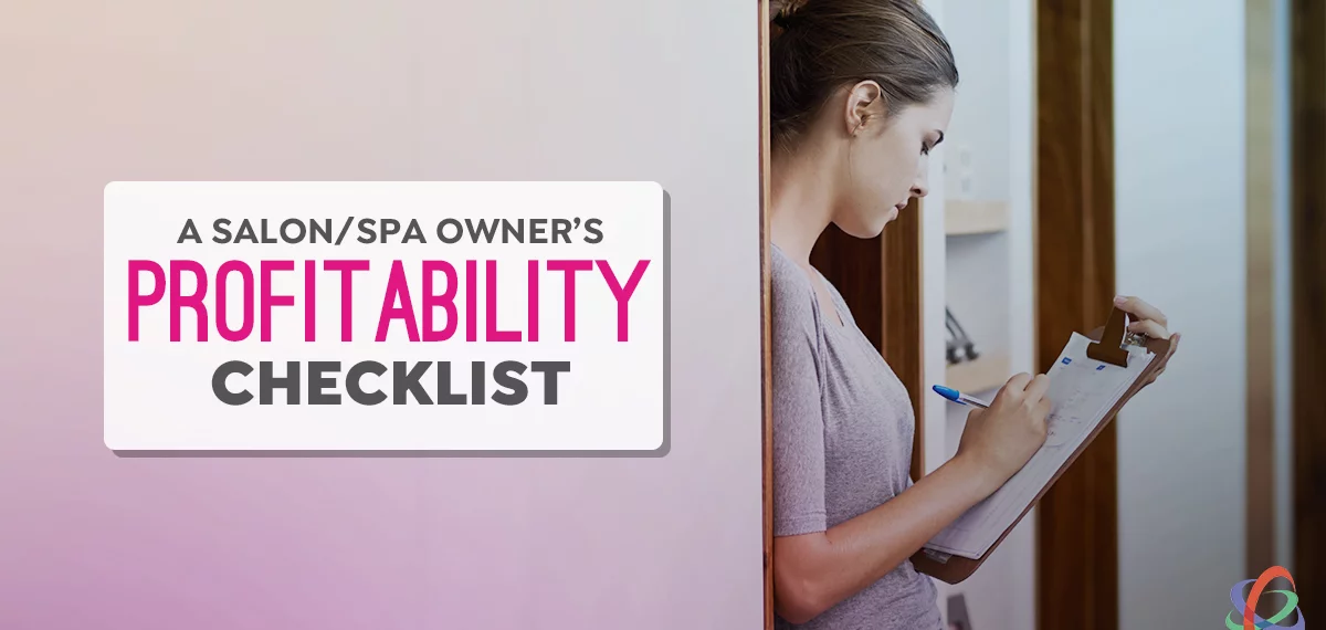 A Salon/Spa Owner’s Profitability Checklist