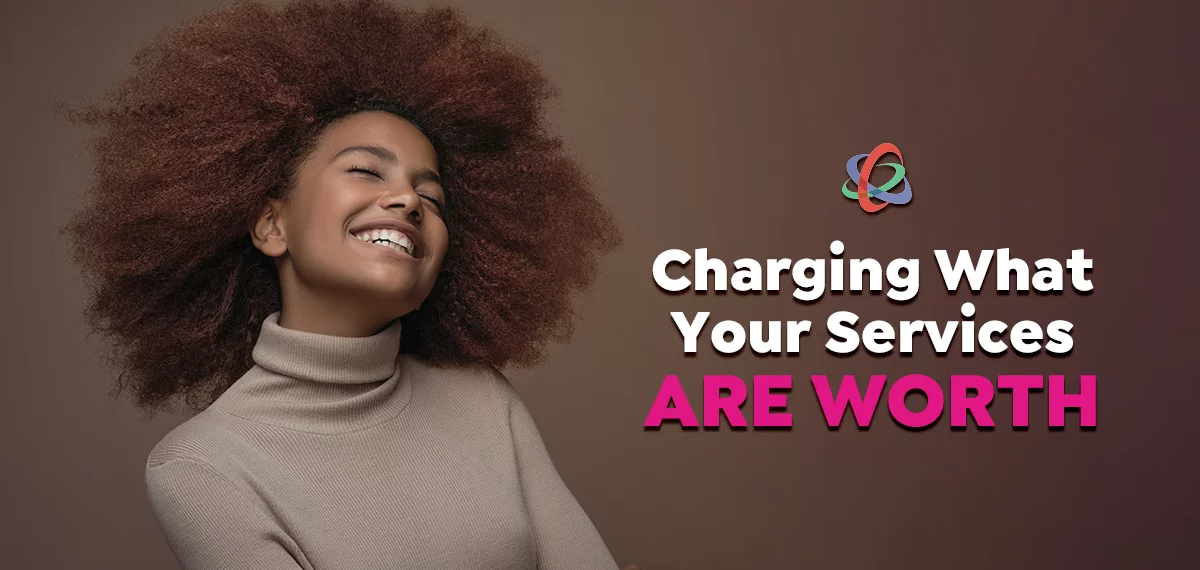 Salon/Spa Pricing: Charging What Your Services are Worth