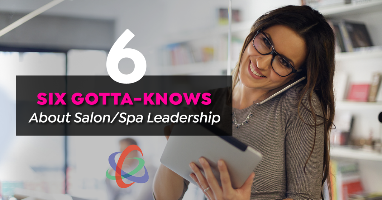 six-gotta-knows-about-salon-spa-leadership-seo-image.png.