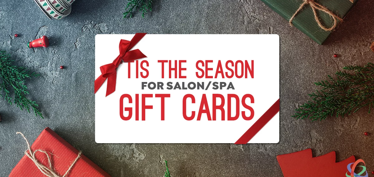 ‘Tis the Season for Salon & Spa Gift Cards